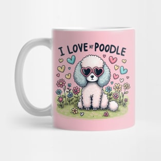 I Love My Poodle White Design #3 Mug